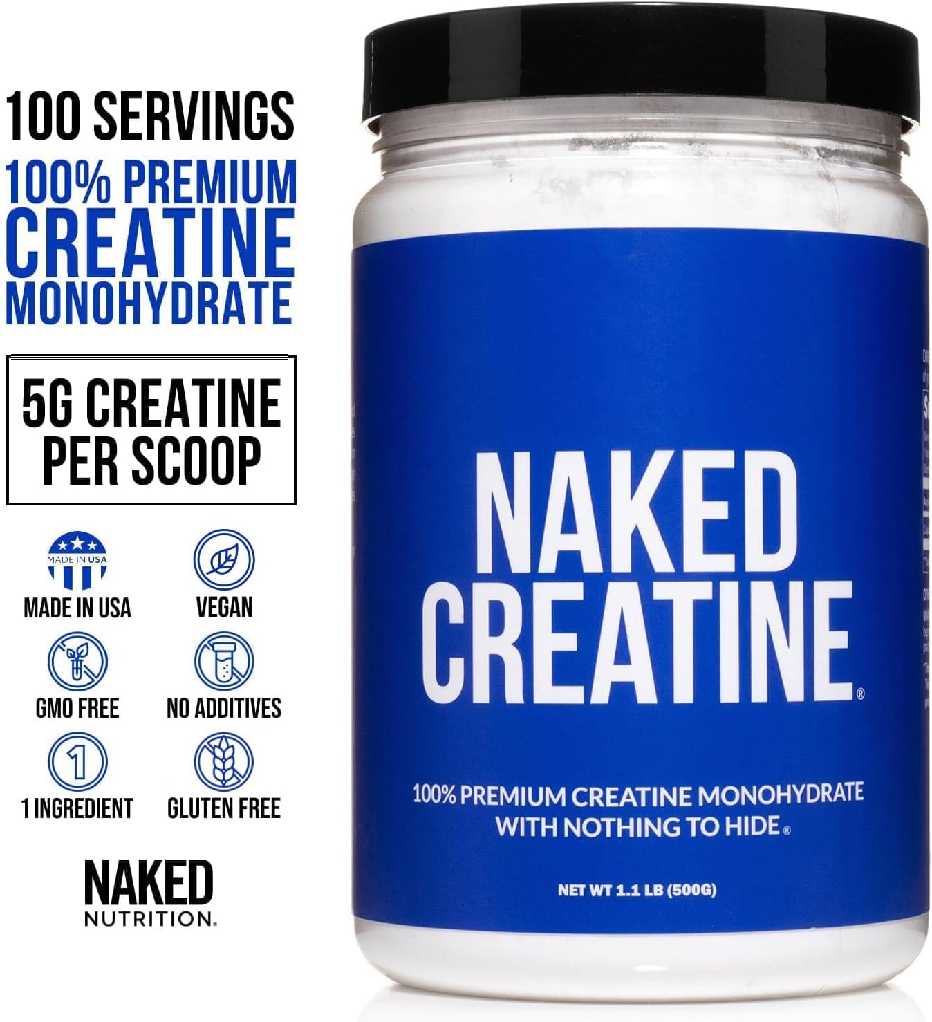 NAKED Pure Micronized Creatine Monohydrate Powder - Unflavored, 500g, 1.1lb Bulk - Vegan, Non-GMO, Gluten-Free, Soy-Free, No Fillers, Supports Muscle Growth & Strength - 100 Servings